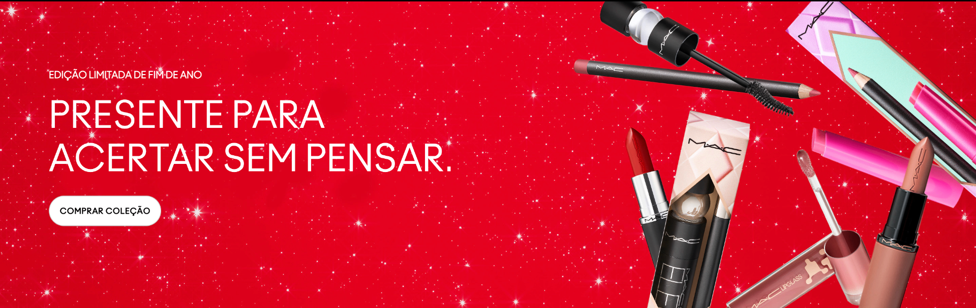 MAC Edição Limitada de Fim de Ano - Presente para acertar sem pensar